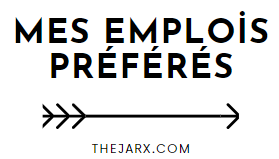 mes emplois préférés